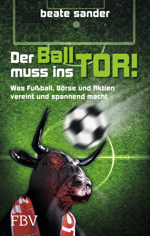 Cover-Bild Der Ball muss ins Tor!