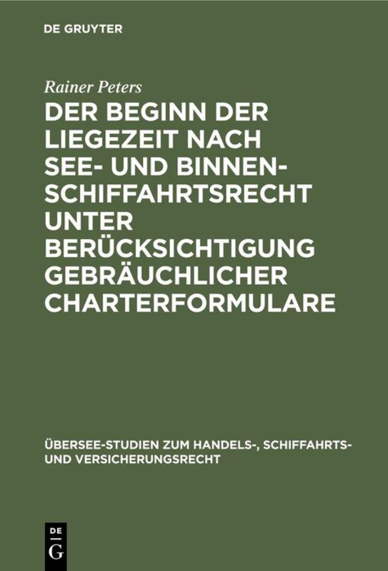 Cover-Bild Der Beginn der Liegezeit nach See- und Binnenschiffahrtsrecht unter Berücksichtigung gebräuchlicher Charterformulare