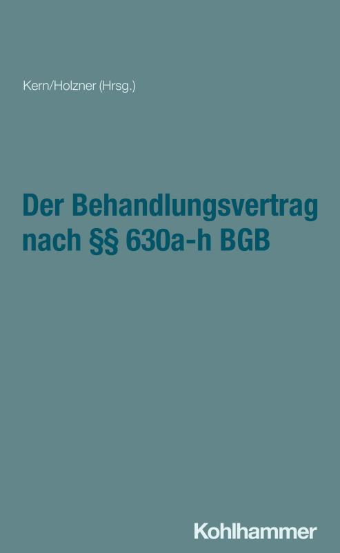 Cover-Bild Der Behandlungsvertrag nach §§ 630a-h BGB