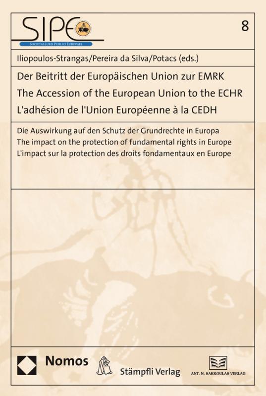 Cover-Bild Der Beitritt der Europäischen Union zur EMRK - The Accession of the European Union to the ECHR - L'adhésion de l'Union Européenne à la CEDH