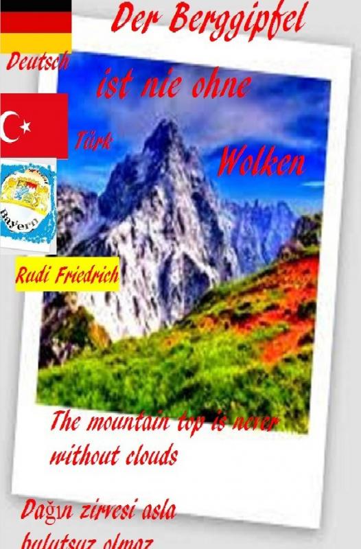 Cover-Bild Der Berggipfel ist nie ohne Wolken. The mountain top is never without clouds. Türkisch Deutsch