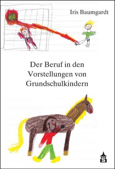 Cover-Bild Der Beruf in den Vorstellungen von Grundschulkindern