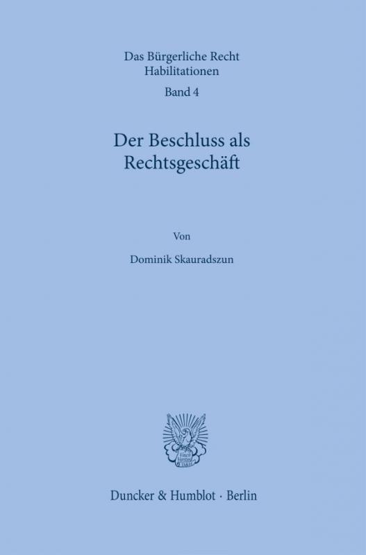 Cover-Bild Der Beschluss als Rechtsgeschäft.
