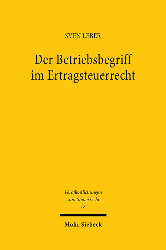 Cover-Bild Der Betriebsbegriff im Ertragsteuerrecht