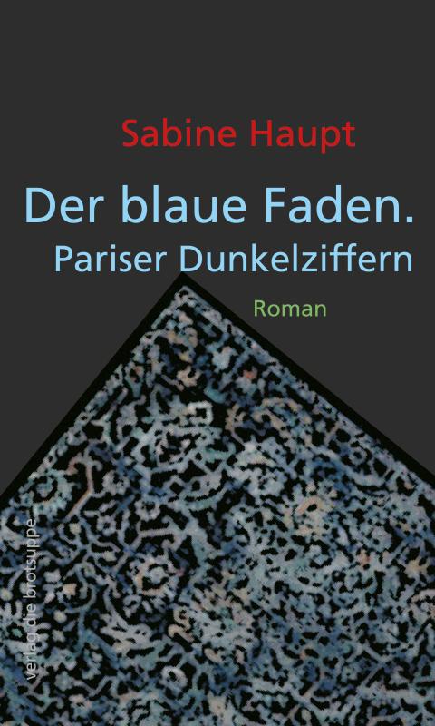 Cover-Bild Der blaue Faden. Pariser Dunkelziffern