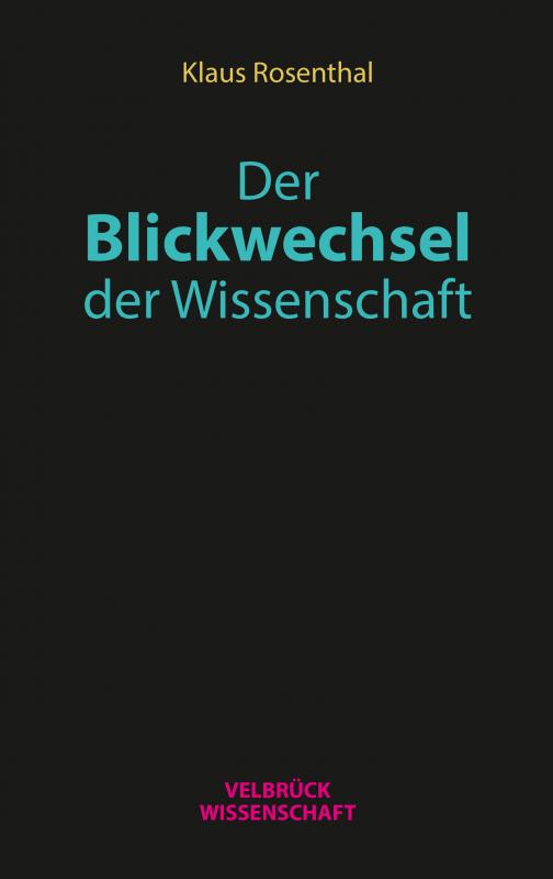 Cover-Bild Der Blickwechsel der Wissenschaft