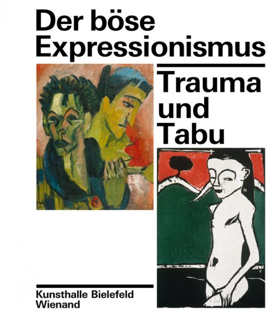 Cover-Bild Der böse Expressionismus. Trauma und Tabu