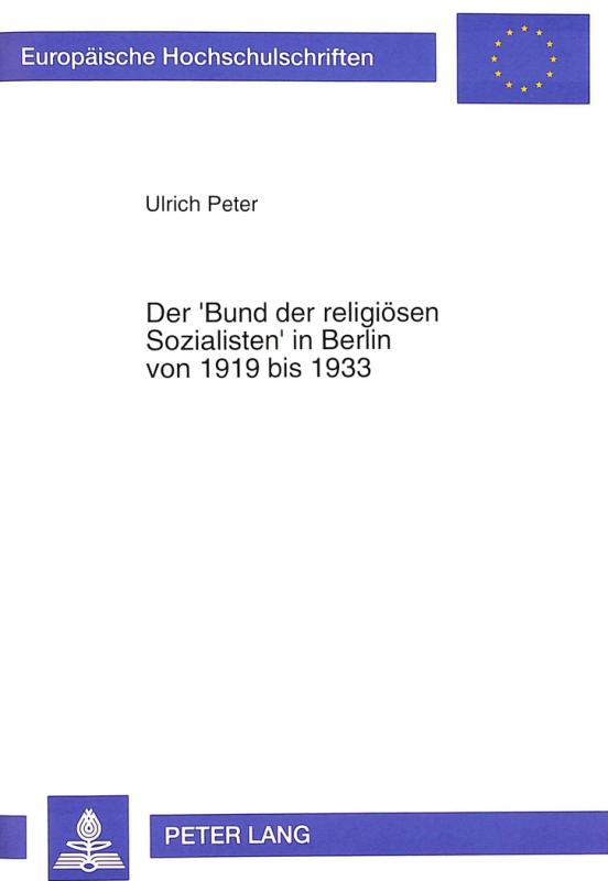 Cover-Bild Der 'Bund der religiösen Sozialisten' in Berlin von 1919 bis 1933