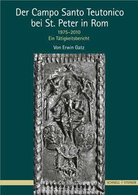 Cover-Bild Der Campo Santo Teutonico bei St. Peter in Rom 1975–2010