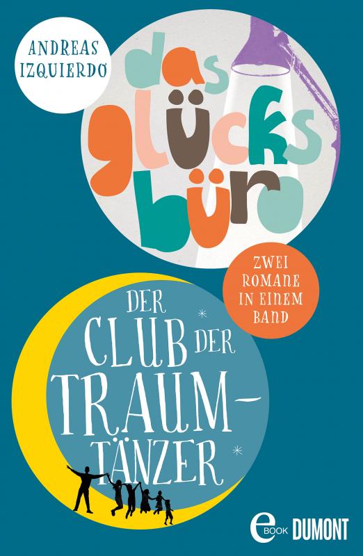 Cover-Bild Der Club der Traumtänzer & Das Glücksbüro