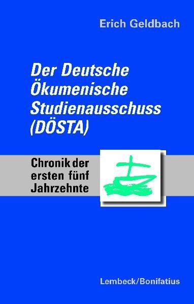 Cover-Bild Der Deutsche Ökumenische Studienausschuss (DÖSTA)