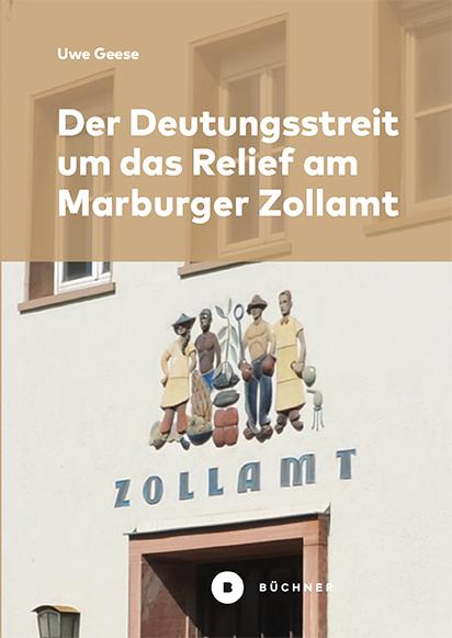 Cover-Bild Der Deutungsstreit um das Relief am Marburger Zollamt