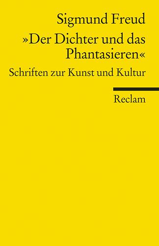 Cover-Bild »Der Dichter und das Phantasieren«. Schriften zur Kunst und Kultur