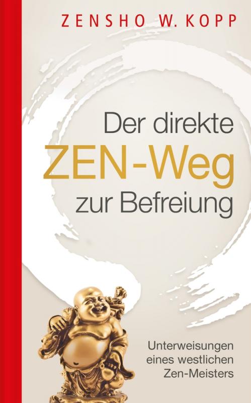 Cover-Bild Der direkte ZEN-Weg zur Befreiung