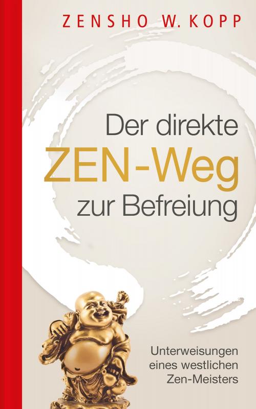 Cover-Bild Der direkte ZEN-Weg zur Befreiung