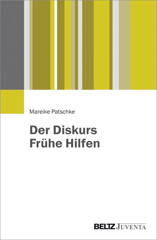 Cover-Bild Der Diskurs Frühe Hilfen