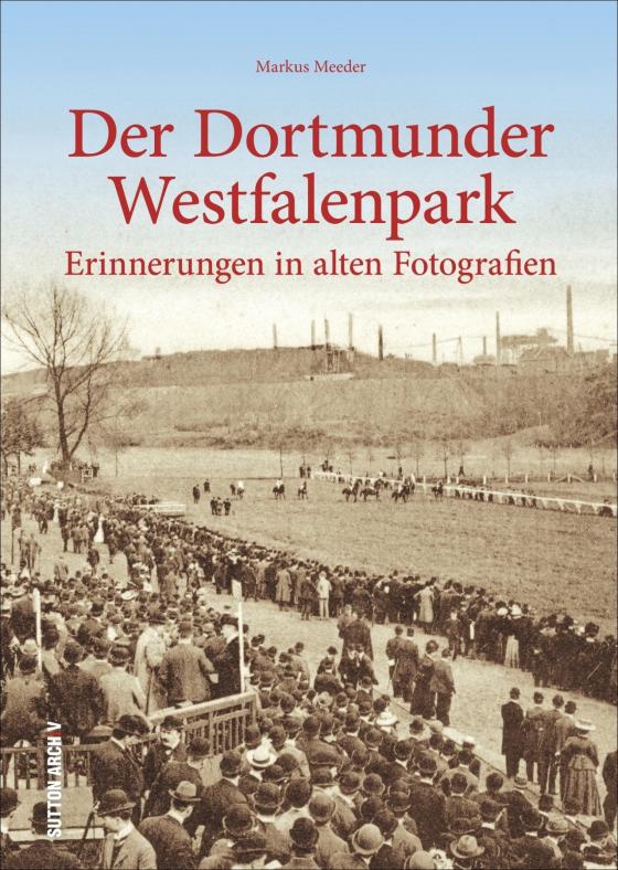 Cover-Bild Der Dortmunder Westfalenpark