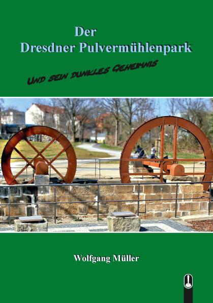 Cover-Bild Der Dresdner Pulvermühlenpark