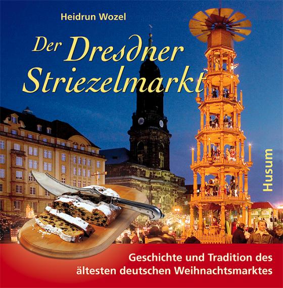 Cover-Bild Der Dresdner Striezelmarkt