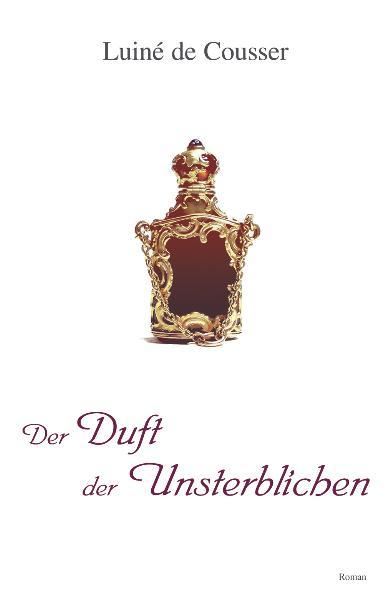 Cover-Bild Der Duft der Unsterblichen