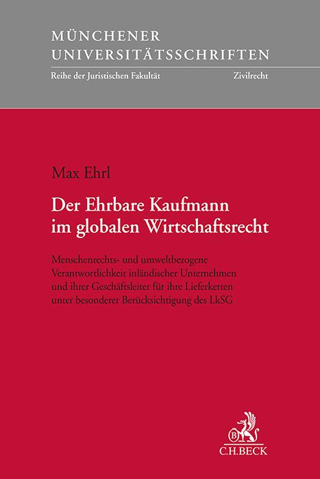 Cover-Bild Der Ehrbare Kaufmann im globalen Wirtschaftsrecht