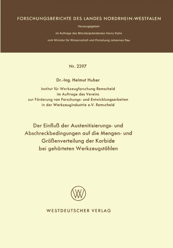 Cover-Bild Der Einfluß der Austenitisierungs- und Abschreckbedingungen auf die Mengen- und Größenverteilung der Karbide bei gehärteten Werkzeugstählen