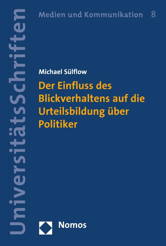 Cover-Bild Der Einfluss des Blickverhaltens auf die Urteilsbildung über Politiker