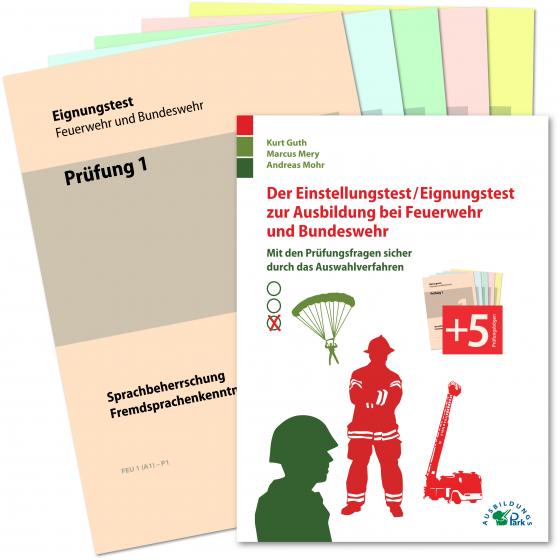 Cover-Bild Der Einstellungstest / Eignungstest zur Ausbildung bei Feuerwehr und Bundeswehr