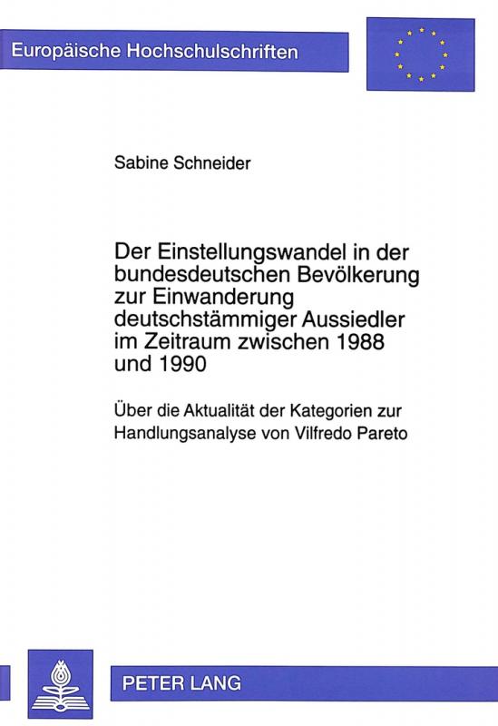 Cover-Bild Der Einstellungswandel in der bundesdeutschen Bevölkerung zur Einwanderung deutschstämmiger Aussiedler im Zeitraum zwischen 1988 und 1990