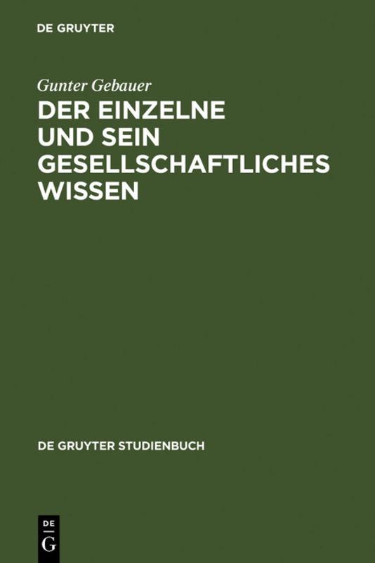 Cover-Bild Der Einzelne und sein gesellschaftliches Wissen