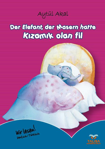 Cover-Bild Der Elefant, der Masern hatte /Deutsch-Türkisch