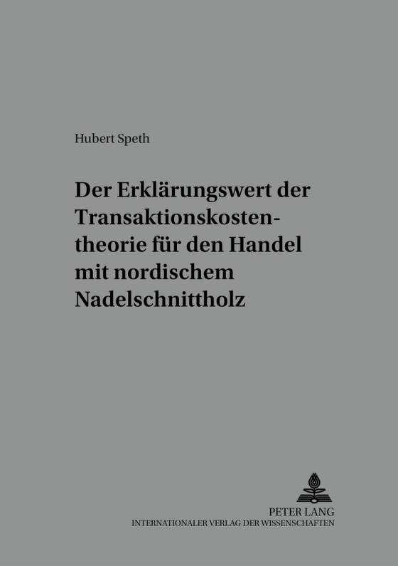 Cover-Bild Der Erklärungswert der Transaktionskostentheorie für den Handel mit nordischem Nadelschnittholz