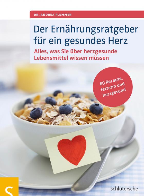 Cover-Bild Der Ernährungsratgeber für ein gesundes Herz