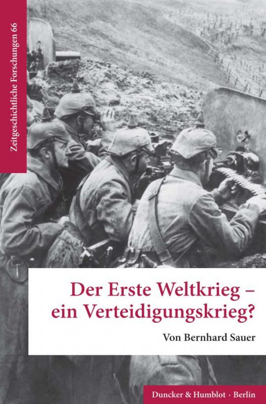 Cover-Bild Der Erste Weltkrieg – ein Verteidigungskrieg?