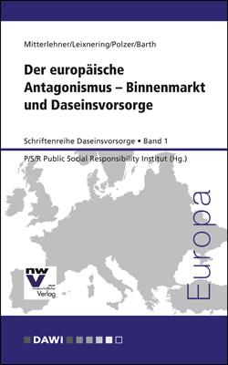 Cover-Bild Der europäische Antagonismus – Binnenmarkt und Daseinsvorsorge