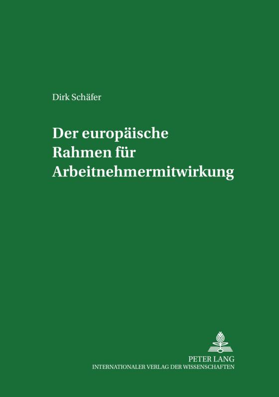 Cover-Bild Der europäische Rahmen für Arbeitnehmermitwirkung