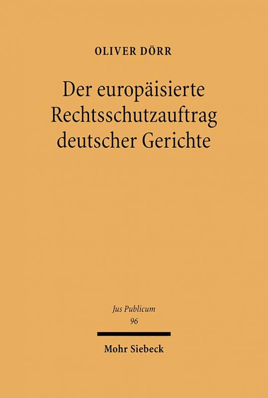 Cover-Bild Der europäisierte Rechtsschutzauftrag deutscher Gerichte