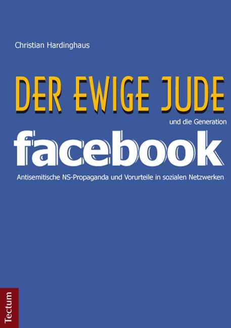 Cover-Bild 'Der ewige Jude' und die Generation Facebook