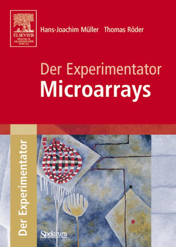 Cover-Bild Der Experimentator: Microarrays