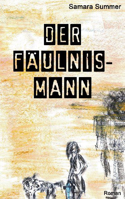 Cover-Bild Der Fäulnis-Mann