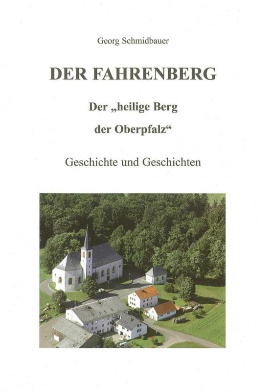 Cover-Bild Der Fahrenberg - Der "heilige Berg der Oberpfalz"