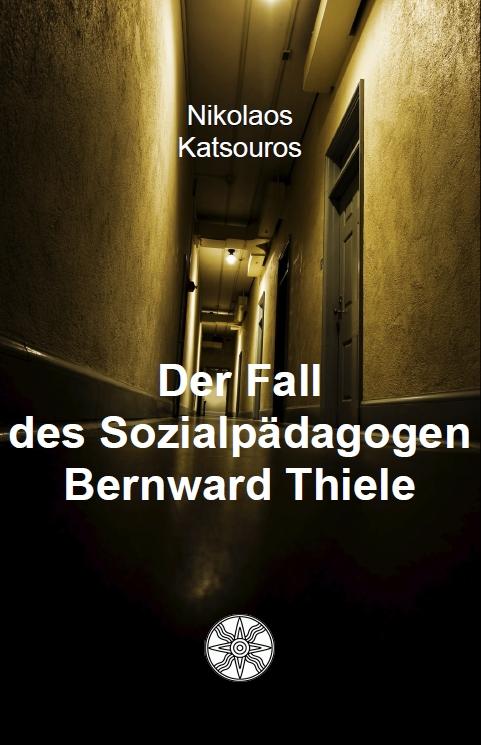 Cover-Bild Der Fall des Sozialpädagogen Bernward Thiele