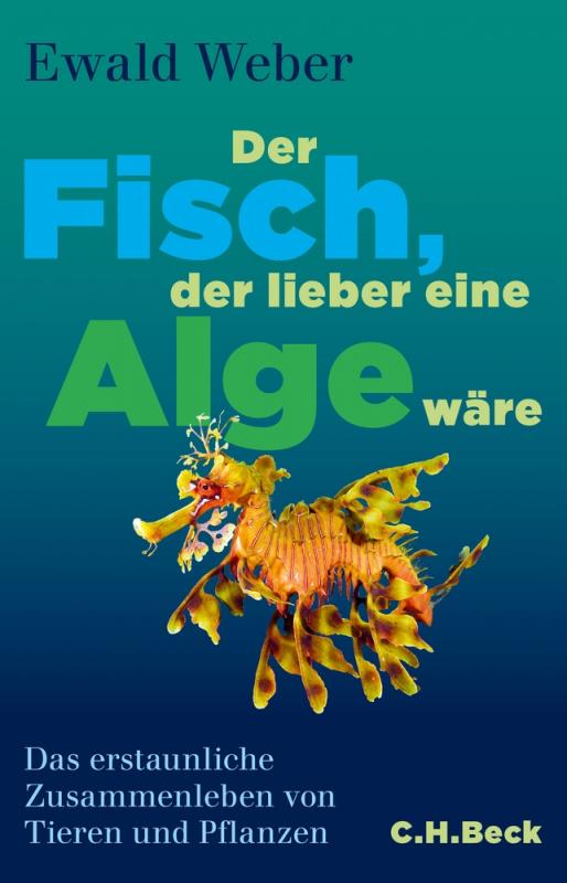 Cover-Bild Der Fisch, der lieber eine Alge wäre