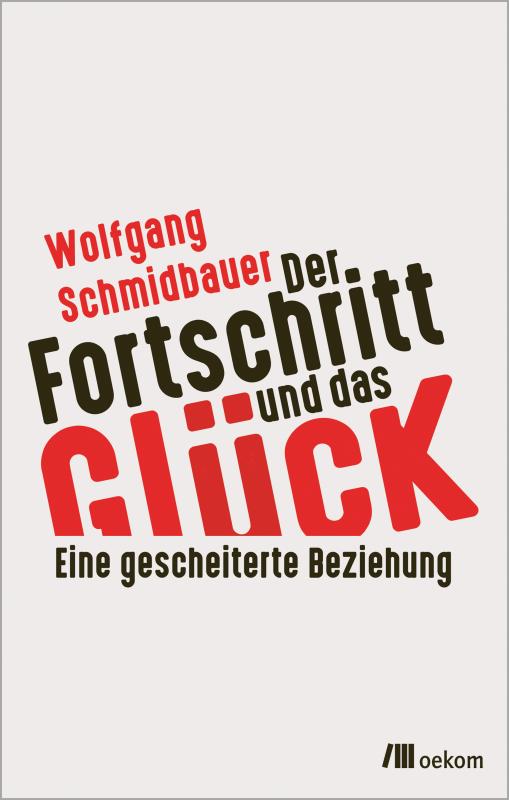 Cover-Bild Der Fortschritt und das Glück