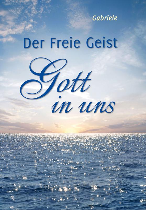 Cover-Bild Der Freie Geist Gott in uns