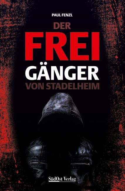 Cover-Bild Der Freigänger von Stadelheim