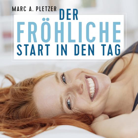 Cover-Bild Der fröhliche Start in den Tag (mp3-Download)