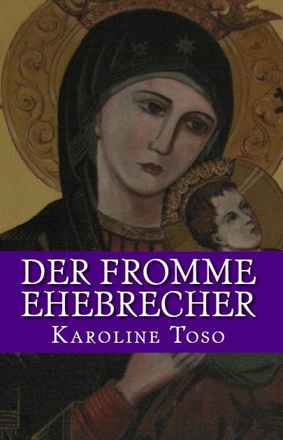 Cover-Bild Der fromme Ehebrecher