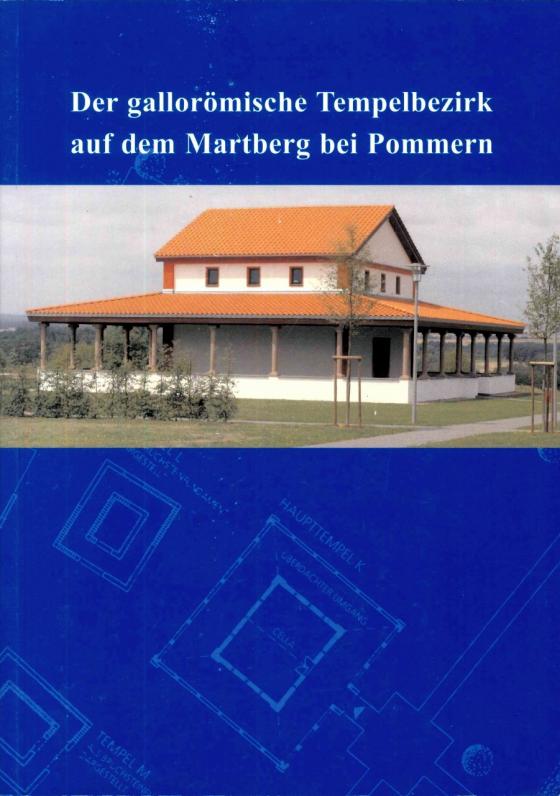 Cover-Bild Der Gallorömische Tempelbezirk auf dem Martberg bei Pommern an der Mosel, Kreis Cochem-Zell