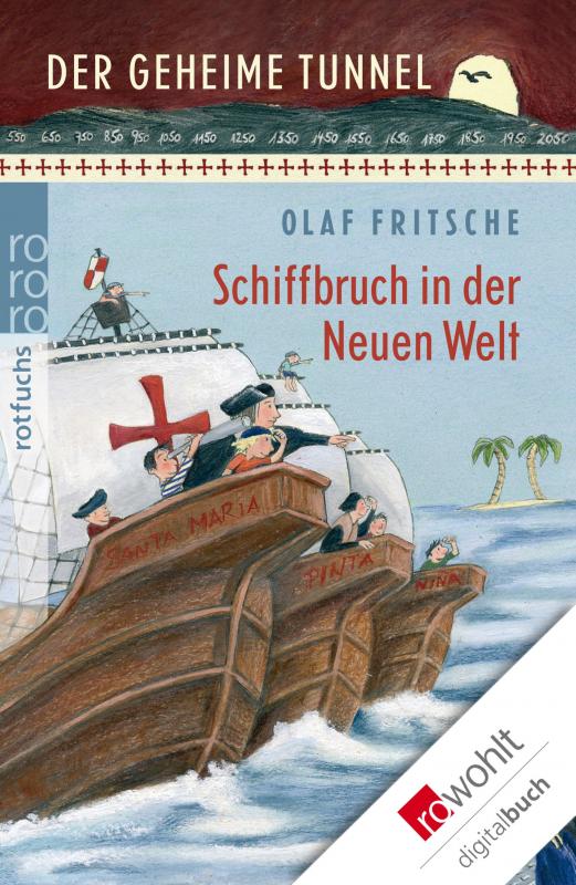 Cover-Bild Der geheime Tunnel: Schiffbruch in der Neuen Welt